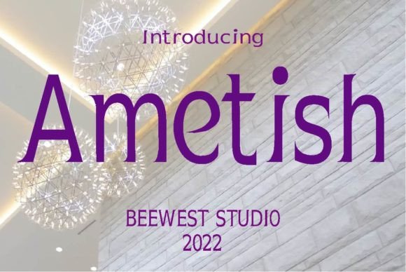Ametish: A Timeless Display Font for Elegant Design