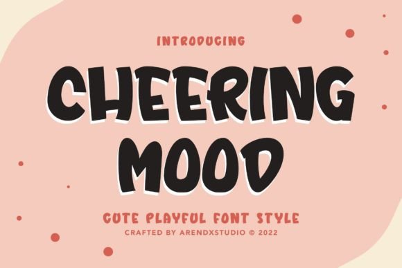 Cheering Mood: A Playful Display Font for Joyful Designs